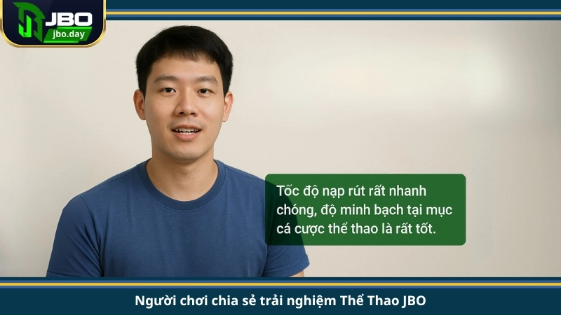 Người chơi chia sẻ trải nghiệm Thể Thao JBO