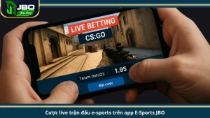 Cược live trận đấu e-sports trên app E-Sports JBO