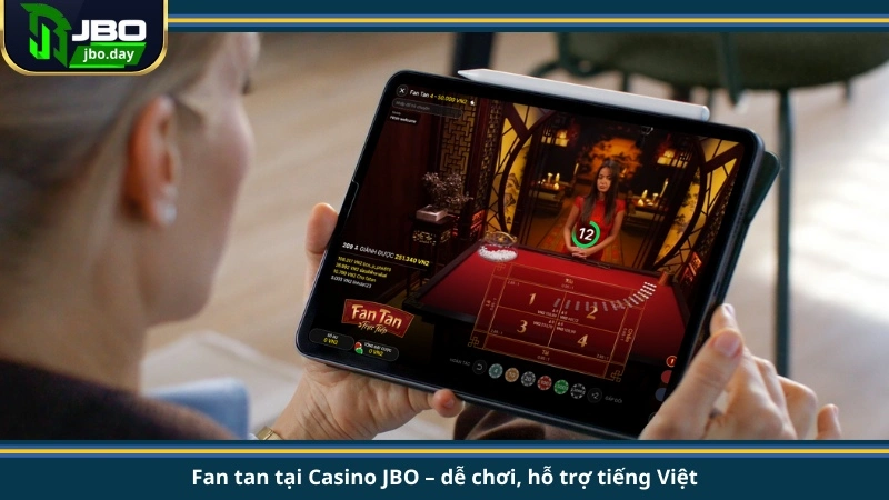 Fan tan tại Casino JBO – dễ chơi, hỗ trợ tiếng Việt