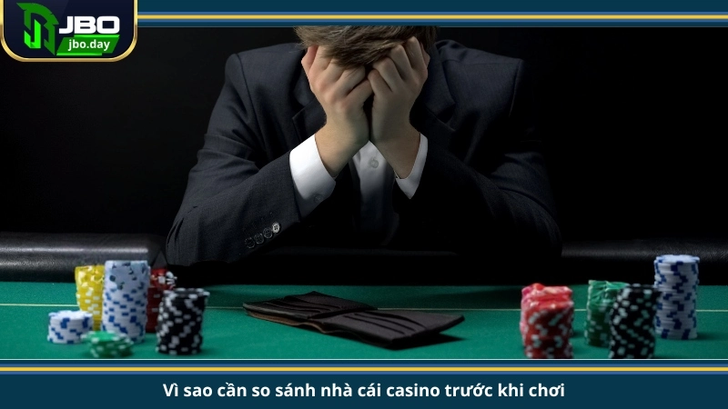 Vì sao cần so sánh nhà cái casino trước khi chơi