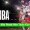 NBA – Hướng Dẫn Khách Hàng Tham Gia Cá Cược Tại Nhà Cái JBO