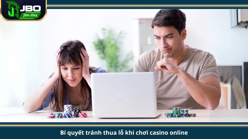 Bí quyết tránh thua lỗ khi chơi casino online