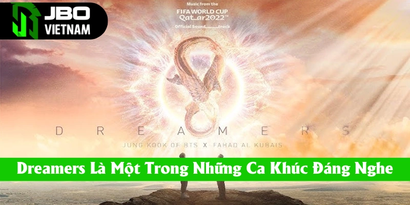 Dreames là bài hát World Cup đáng nghe