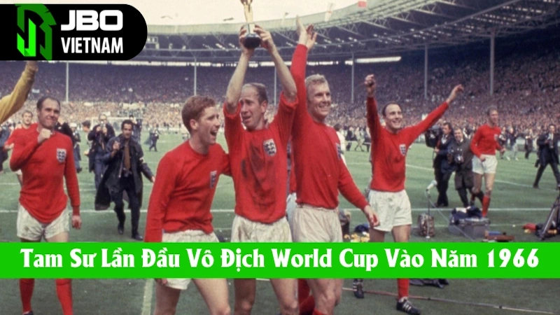 Tam Sư vô địch World Cup lần đầu năm 1966
