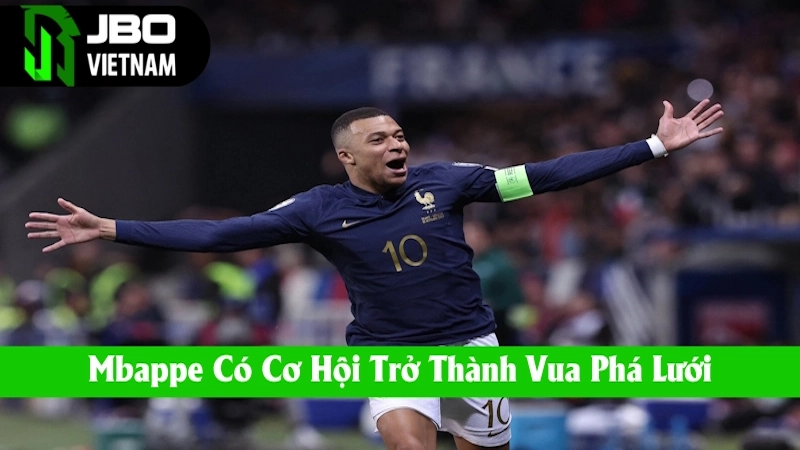 Mbappe có cơ hội trở thành Vua phá lưới World Cup